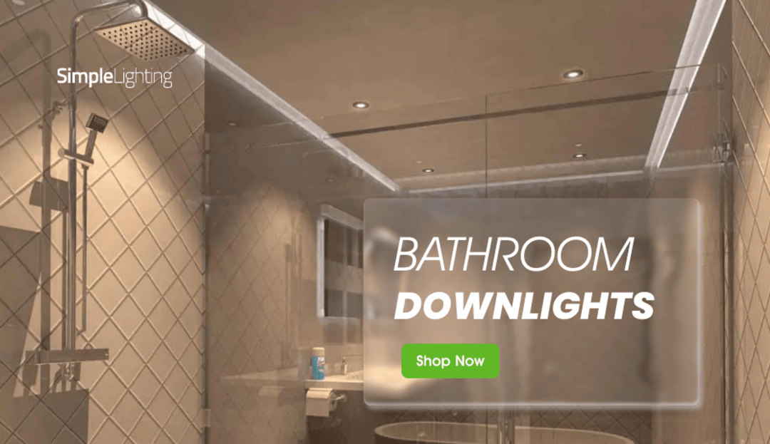 Simple Lighting Bathroom Downlight Shop Now Banner