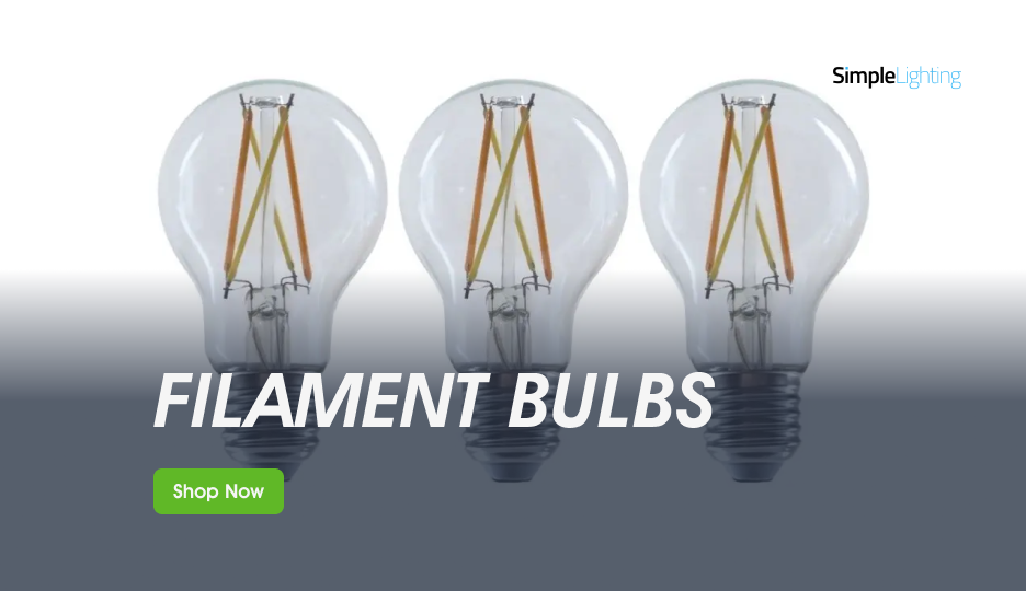 Simple Lighting LED Filament Bulbs Shop Now Banner