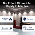 SL - FR-GU10-K-WH-10PK - Infographics - Fire Rated. Dimmable. Ready in Minutes