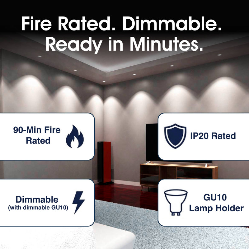 SL - FR-GU10-K-WH-10PK - Infographics - Fire Rated. Dimmable. Ready in Minutes