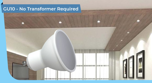 GU10 downlight - GU10 - No Transformer Required