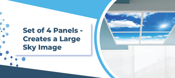 sky LED panels - Set of 4 Panels - Creates a Large Sky Image
